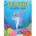 thumbnail image 1 of Dolphin Coloring Book for Toddlers: Adorable Dolphin Coloring Pages for Children - Simple Designs for Beginners Learning, (Paperback), 1 of 1