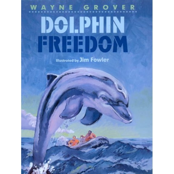 Pre-Owned Dolphin Freedom (Unknown) 0688160107 9780688160104
