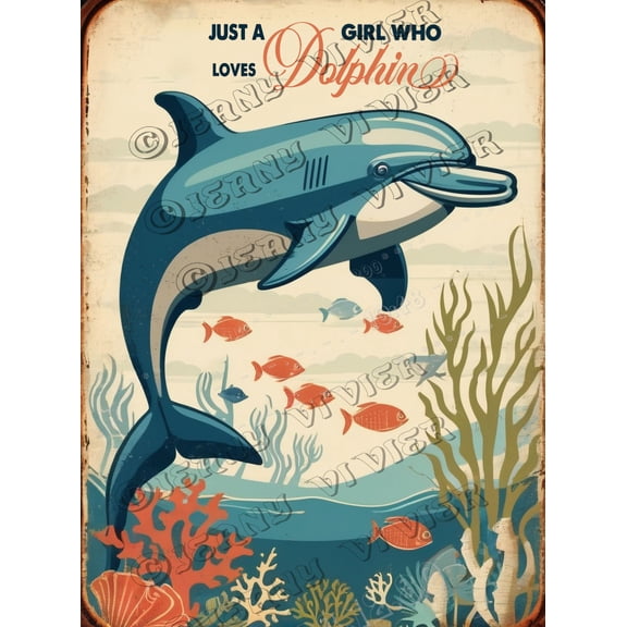 Dolphin Just A Girl Who Loves Dolphin Vintage Aluminum Sign 12x8 IN Dolphin Decor Inspirational Wall Art