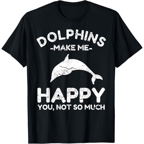 Dolphin Lover Gifts - Funny Dolphin T-Shirt T-Shirt