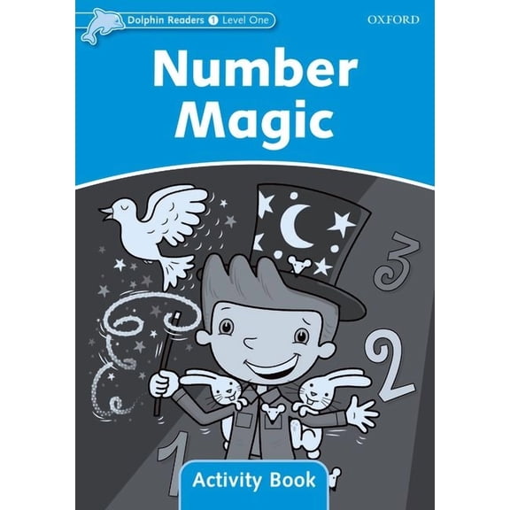 Dolphin Readers Dolphin Readers: Level 1: 275-Word Vocabularynumber Magic Activity Book, (Paperback)