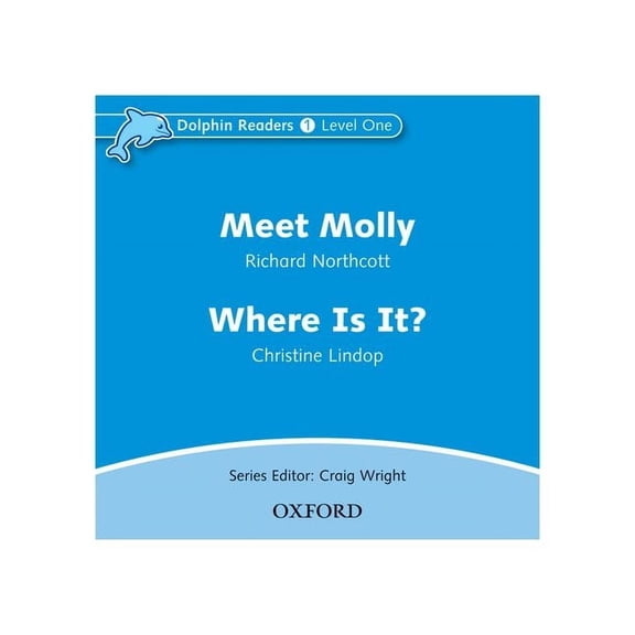 Dolphin Readers: Level 1: 275-Word Vocabulary Meet Molly & Where Is It? Audio CD (Audiobook)