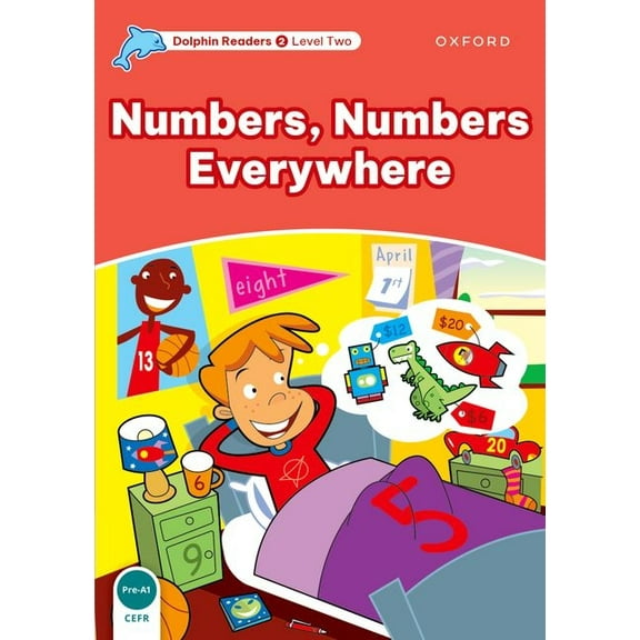 Dolphin Readers: Level 2: 425-Word Vocabularynumbers, Numbers Everywhere, (Paperback)