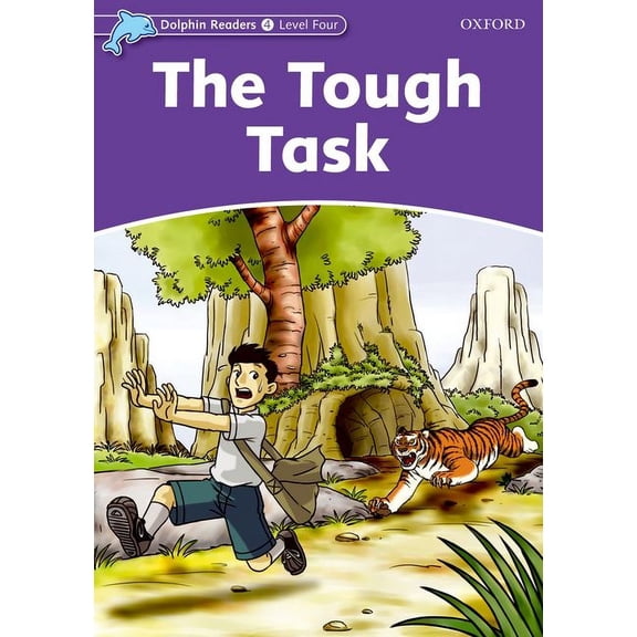 Dolphin Readers: Level 4: 625-Word Vocabularythe Tough Task, (Paperback)