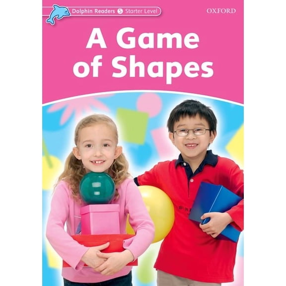 Dolphin Readers: Starter Level Dolphin Readers: Starter Level: 175-Word Vocabularya Game of Shapes, (Paperback)