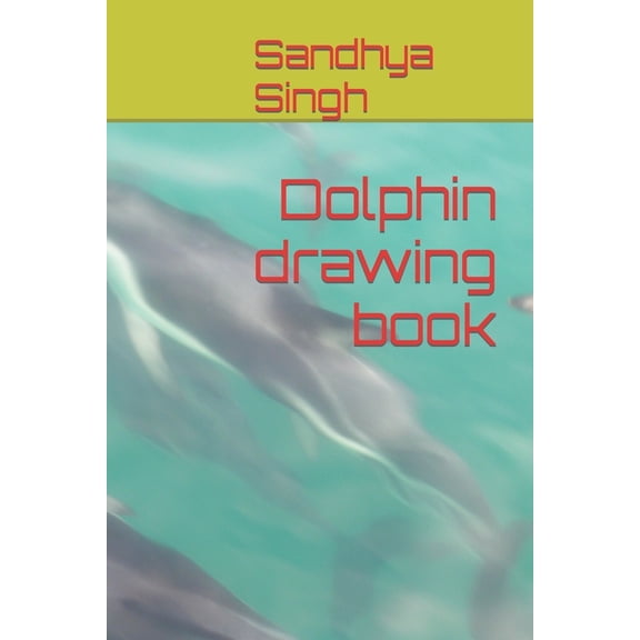 Dolphin drawing book (Paperback)