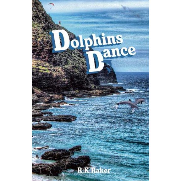 Dolphins Dance: Second Edition