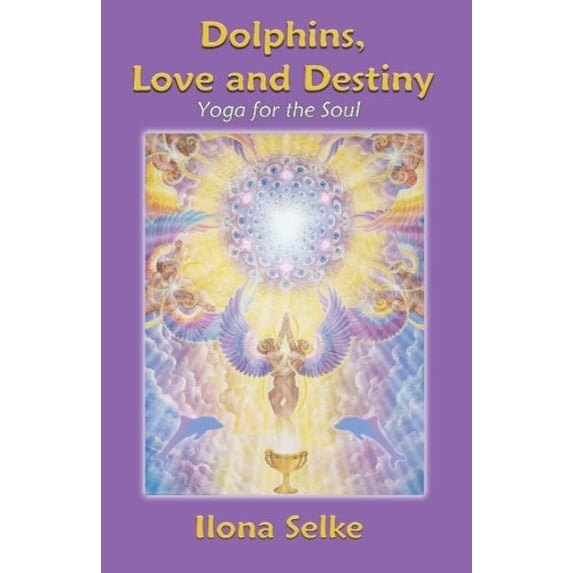 Pre-Owned Dolphins, Love and Destiny: Yoga for the Soul (Paperback) 1884246141 9781884246142