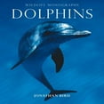 thumbnail image 1 of Pre-Owned Dolphins (Wildlife Monographs) (Paperback) 1901268179 9781901268171, 1 of 1