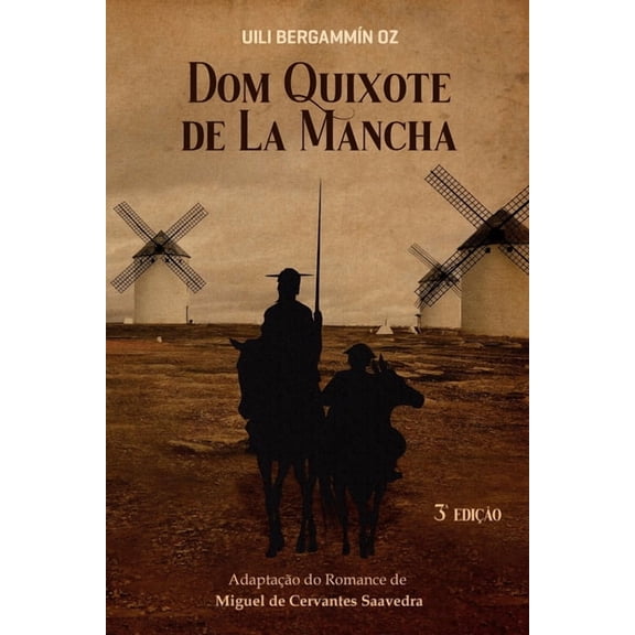Dom Quixote de La Mancha: Adaptação do Romance de Miguel de (Paperback)