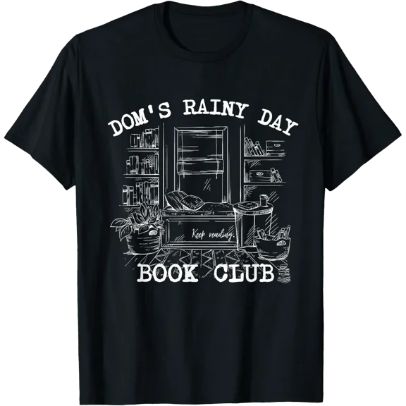 Dom'S Rainy Day Book Club T-Shirt Size S-5XL