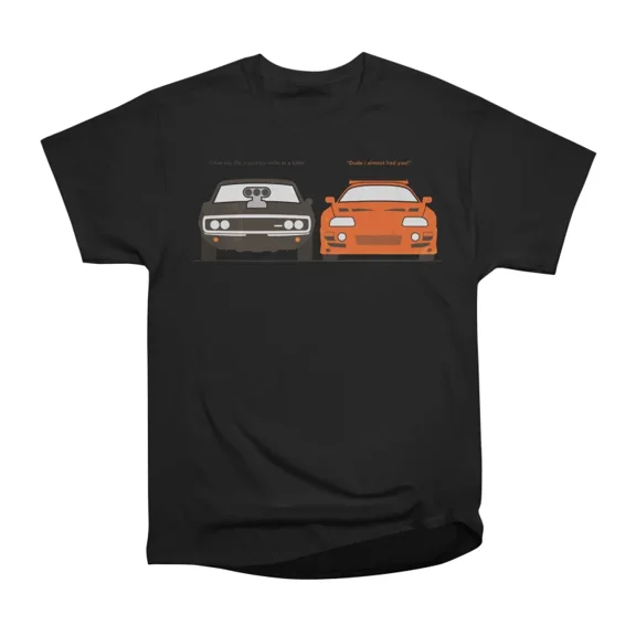 Dom and Brian T-Shirt Tee Gift For Him Merch For Her Apparel For Friend