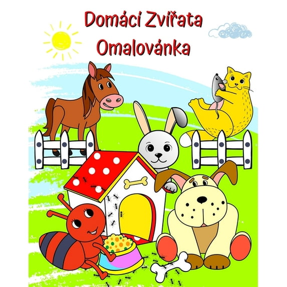 Domácí Zvířata Omalovánka: Rozkosné obrázky veselých zvířat k vybarvení pro děti od 2 let, (Paperback)
