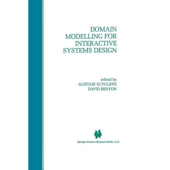 Domain Modelling for Interactive Systems Design, (Paperback)