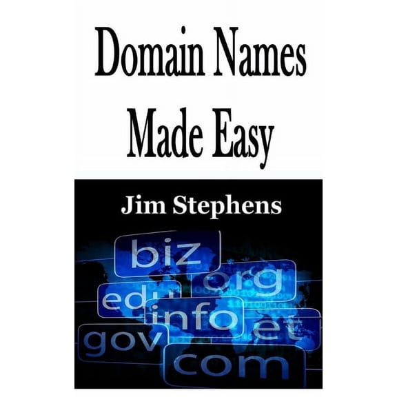 Domain Names Made Easy, (Paperback)
