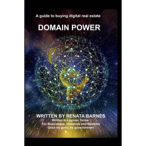 Domain Power: An Ultimate Guide to a Domain Names Business, (Paperback)