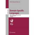 thumbnail image 1 of Domain-Specific Languages: Ifip Tc 2 Working Conference, DSL 2009, Oxford, Uk, July 15-17, 2009, Proceedings, (Paperback), 1 of 1