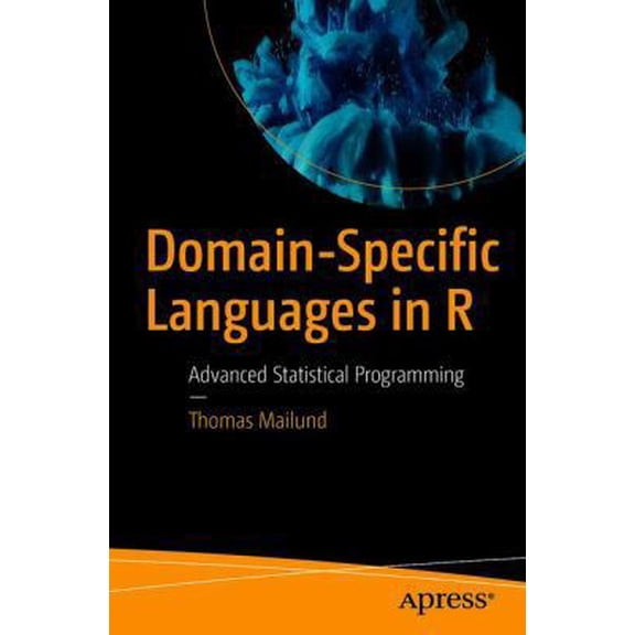 Pre-Owned Domain-Specific Languages in R: Advanced Statistical Programming (Paperback) 1484235878 9781484235874