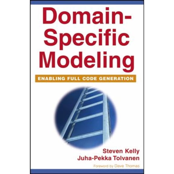 Pre-Owned Domain-Specific Modeling: Enabling Full Code Generation (Paperback) 0470036664 9780470036662