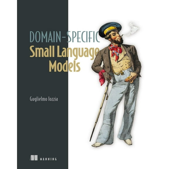 Domain-Specific Small Language Models, (Paperback)