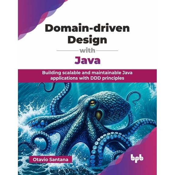 Domain-driven Design with Java: Building scalable and maintainable Java applications with DDD principles (English Editio, (Paperback)