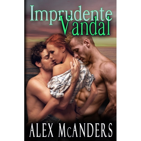 Domando a La Bestia: Imprudente Vandal (Paperback)