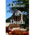 thumbnail image 1 of Dome of Death (Paperback), 1 of 1