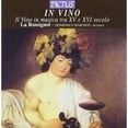 thumbnail image 1 of Domenico Baronio - In Vino: Wine in Music in the 16th & 17th Centurie - Music & Performance - CD, 1 of 1