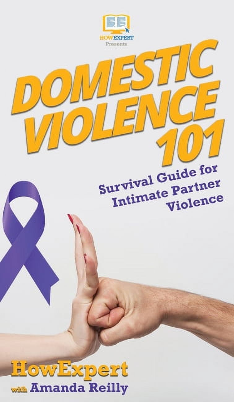 Domestic Violence 101: Survival Guide for Intimate Partner Violence ...