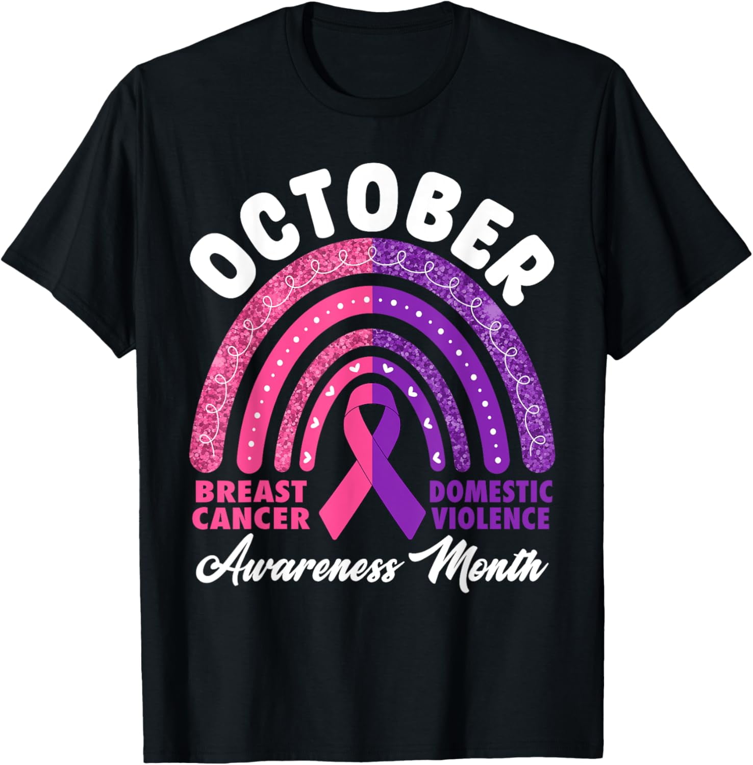 Domestic Violence & Breast Cancer Awareness Month Rainbow T-Shirt ...