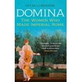 thumbnail image 1 of Domina: The Women Who Made Imperial Rome, (Paperback), 1 of 1
