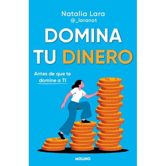 Domina Tu Dinero (Antes de Que Te Domine a Ti) / Managing Your Money (Before It Masters You), (Paperback)