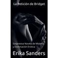 thumbnail image 1 of DominaciÃ³n Y SumisiÃ³n ErÃ³tica 36 - La peticiÃ³n de Bridget (revisado), Book 36, (Paperback), 1 of 1