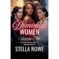 thumbnail image 1 of Dominant Women Volume One: Six Lesbian Erotica Stories of Obedience and Heat, (Paperback), 1 of 1