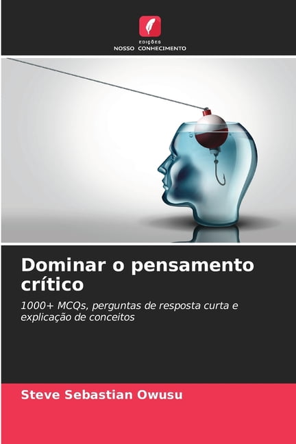 Dominar o pensamento crítico, (Paperback)
