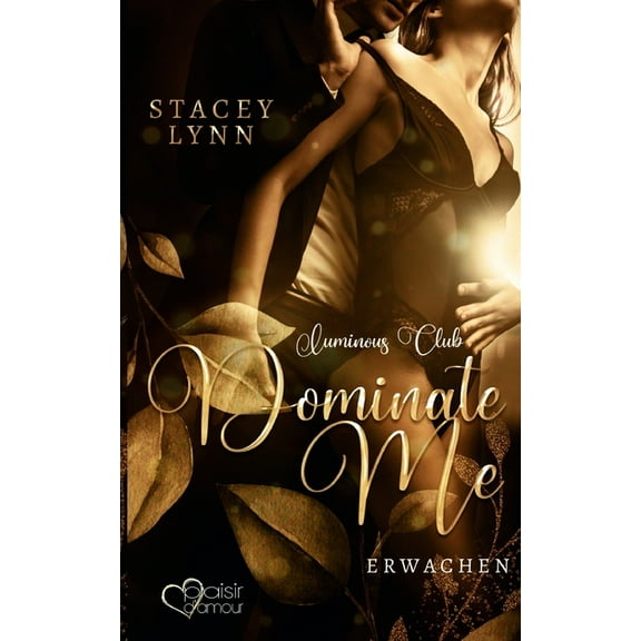 Dominate Me: Erwachen German Edition Paperback 3864954975 9783864954979 Stacey Lynn