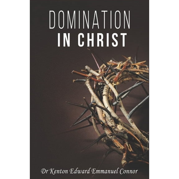 Domination in Christ (Paperback)
