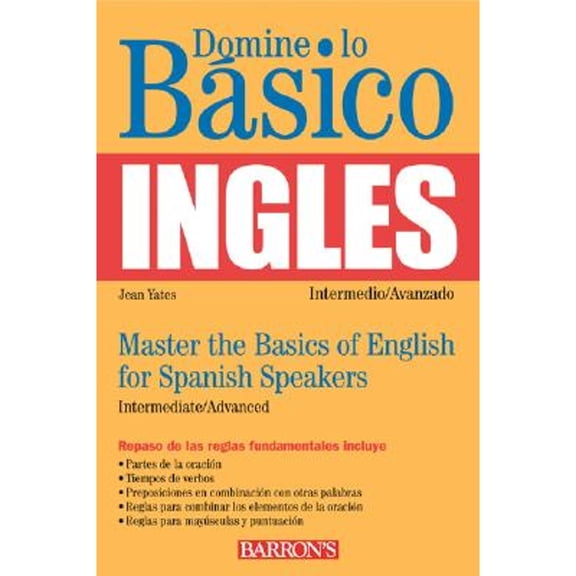 Pre-Owned Domine Lo Basico Ingles/Master The Basics Of English For Spanish Speakers (Paperback) by Jean Yates