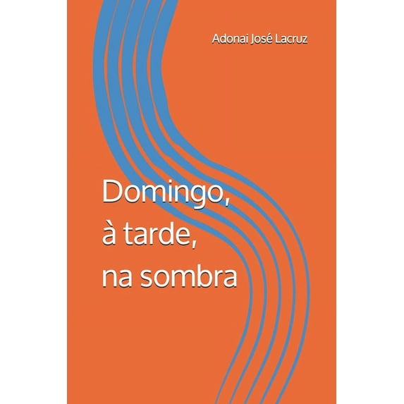 Domingo, à tarde, na sombra (Paperback)
