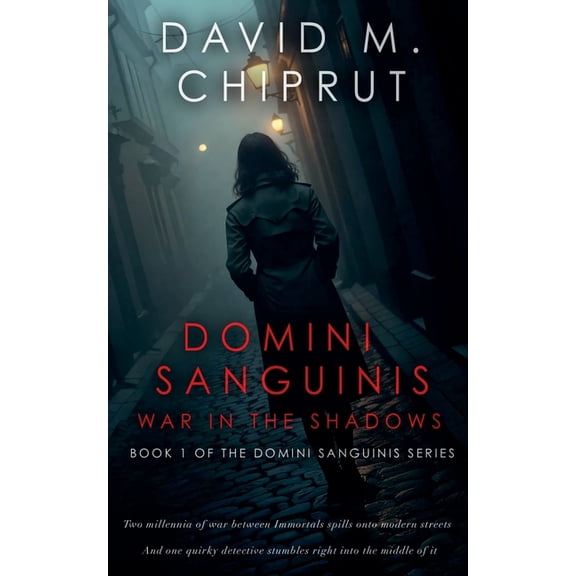 Domini Sanguinis Domini Sanguinis: War in the Shadows, Book 1, (Paperback)