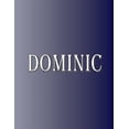 thumbnail image 1 of Dominic: 100 Pages 8.5" X 11" Personalized Name on Notebook College Ruled Line Paper, (Paperback), 1 of 1