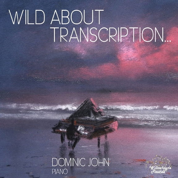 Dominic John - Wild About Transcription - Music & Performance - CD