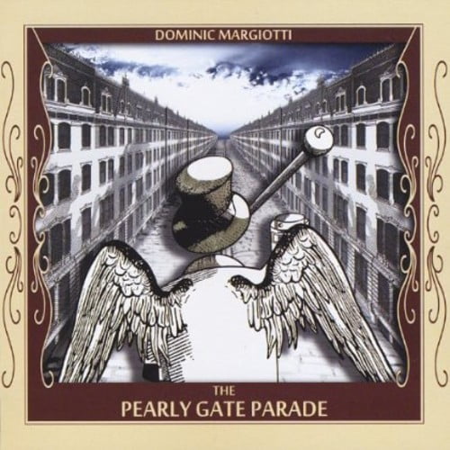 Dominic Margiotti - Pearly Gate Parade - Music & Performance - CD