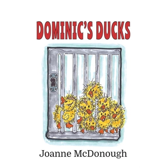 Dominic's Ducks, (Paperback)