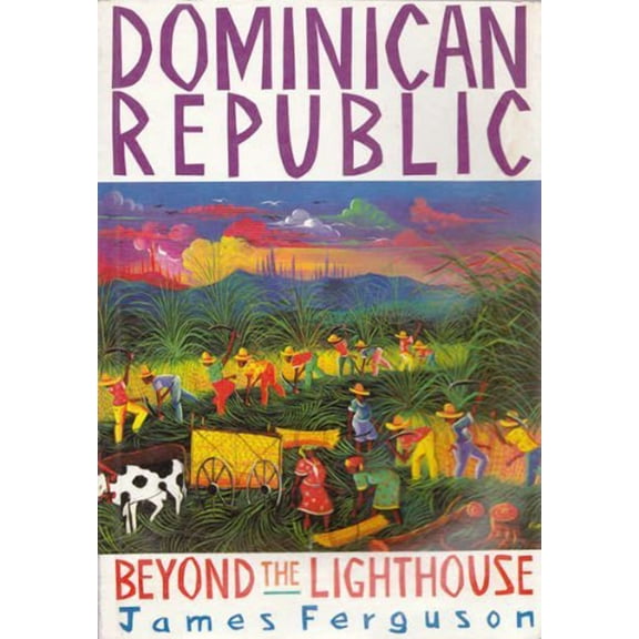Dominican Republic: Beyond the Lighthouse, (Paperback)