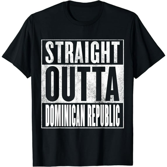 Dominican Republic - Straight Outta Dominican Republic T-Shirt
