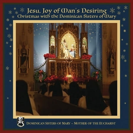 Dominican Sisters of Mary - Jesu Joy of Man's Desiring - Music & Performance - CD