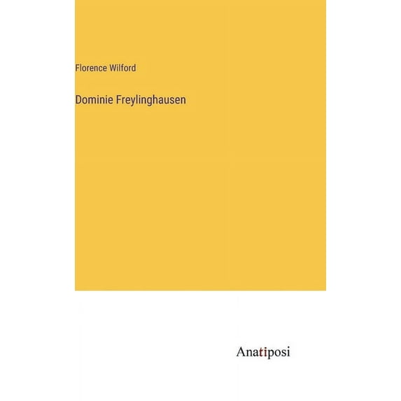 Dominie Freylinghausen (Hardcover)