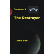 Dominion 6 The Destroyer