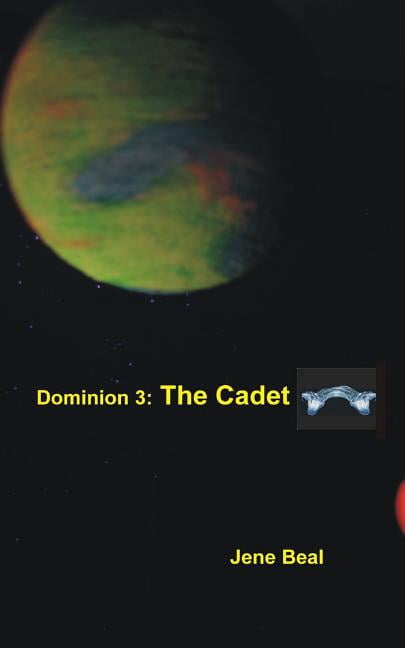 Dominion: Dominion 3: The Cadet (Paperback)